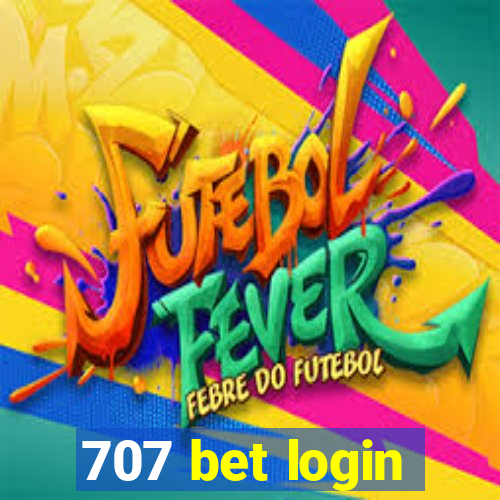 707 bet login